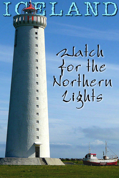 ICELAND - Watch for the Northern Lights. J. Mraz Photo © Home At First.